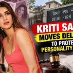 Kriti Sanon Moves Delhi HC to Protect Personality Rights