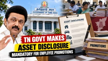 TN Govt Makes Asset Disclosure Mandatory