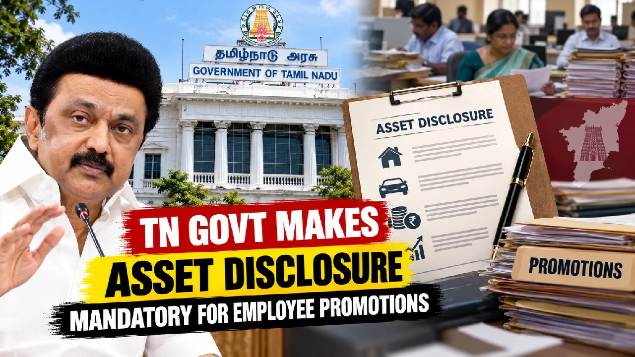 TN Govt Makes Asset Disclosure Mandatory