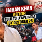 mran Khan Actor Told to Leave India